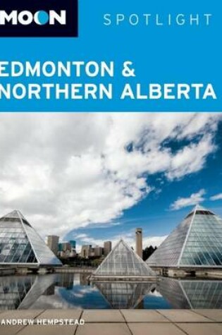 Cover of Moon Spotlight Edmonton & Northern Alberta