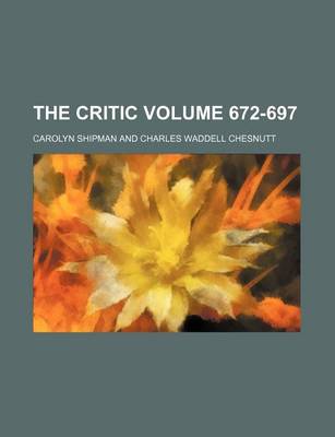 Book cover for The Critic Volume 672-697