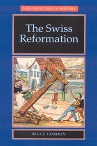 Cover of The Swiss Reformation