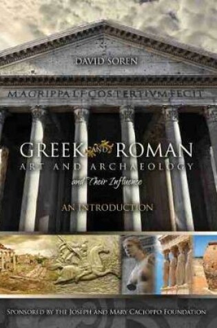 Cover of Greek and Roman Art and Archaeology and Their Influence: An Introduction