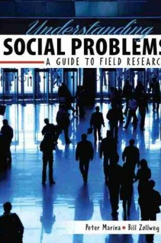 Cover of Understanding Social Problems: A Guide to Field Research