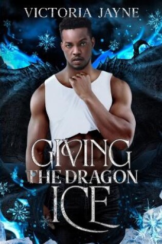 Cover of Giving the Dragon Ice