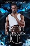 Book cover for Giving the Dragon Ice