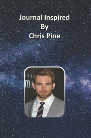 Cover of Journal Inspired by Chris Pine