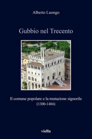 Cover of Gubbio Nel Trecento