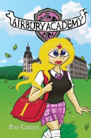 Cover of Airbury Academy Volume I