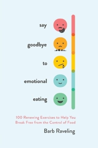 Cover of Say Goodbye to Emotional Eating