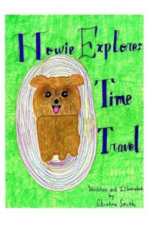 Cover of Howie Explores Time Travel