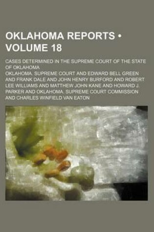 Cover of Oklahoma Reports (Volume 18); Cases Determined in the Supreme Court of the State of Oklahoma