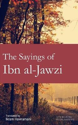 Book cover for The Sayings of Ibn al-Jawzi