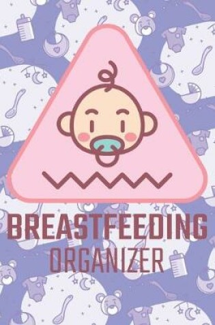 Cover of Breastfeeding Organizer