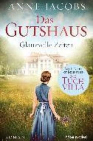 Cover of Das Gutshaus - Glanzvolle Zeiten