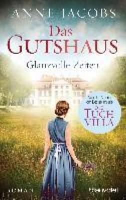 Book cover for Das Gutshaus - Glanzvolle Zeiten