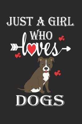 Book cover for Just a Girl who Loves Dogs