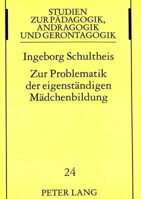 Cover of Zur Problematik Der Eigenstaendigen Maedchenbildung