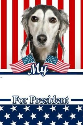 Cover of My Saluki for President