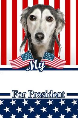 Book cover for My Saluki for President