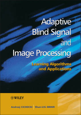 Book cover for Adaptive Blind Signal and Image Processing