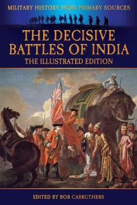 Book cover for The Decisive Battles of India - The Illustrated Edition