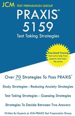 Book cover for PRAXIS 5159 Test Taking Strategies