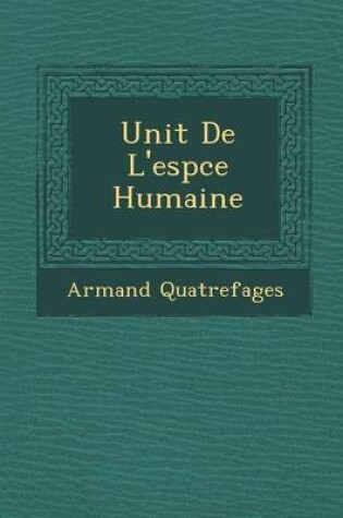 Cover of Unit de L'Esp Ce Humaine