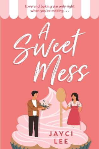 Cover of A Sweet Mess