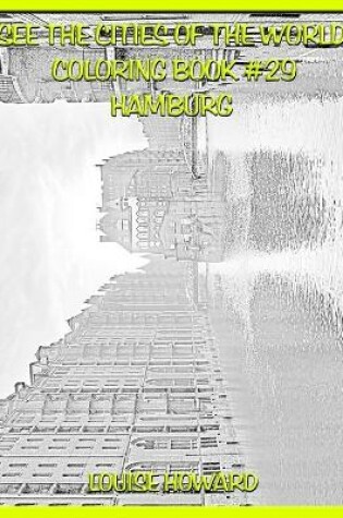 Cover of See the Cities of the World Coloring Book #29 Hamburg