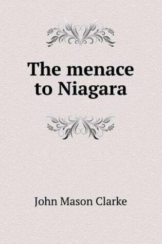 Cover of The menace to Niagara