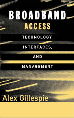 Book cover for Broadband Access: Technology, Interfaces, and Management