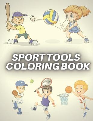 Book cover for Sport Tools Coloring Book