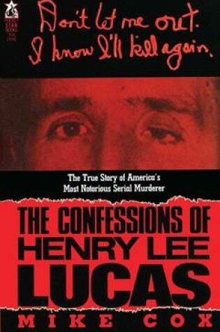 Cover of Confessions of Henry Lee Lucas