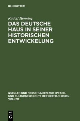 Cover of Das Deutsche Haus in Seiner Historischen Entwickelung