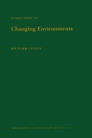 Cover of Evolution in Changing Environments