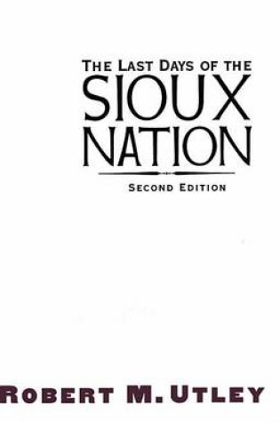 Cover of The Last Days of the Sioux Nation