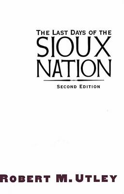 Book cover for The Last Days of the Sioux Nation