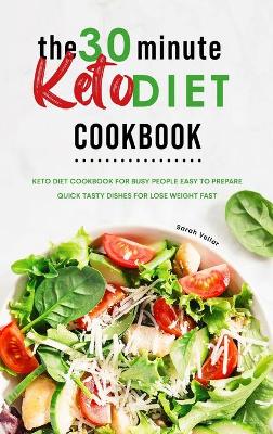 Book cover for The 30-Minute Keto Diet Cookbook