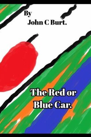 Cover of The Red or Blue Car.