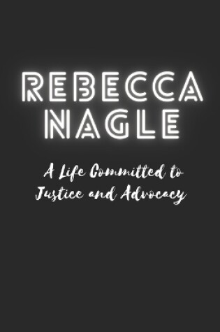 Cover of Rebecca Nagle