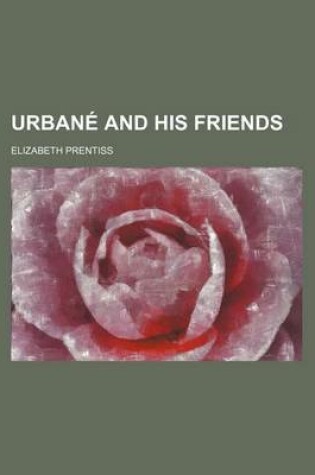 Cover of Urbane and His Friends