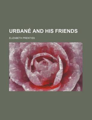 Book cover for Urbane and His Friends