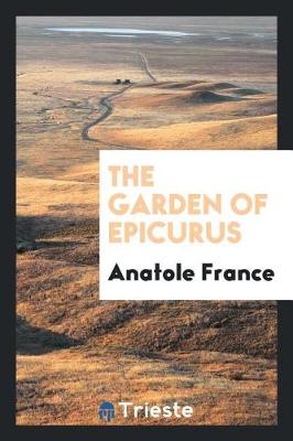 Book cover for The Garden of Epicurus