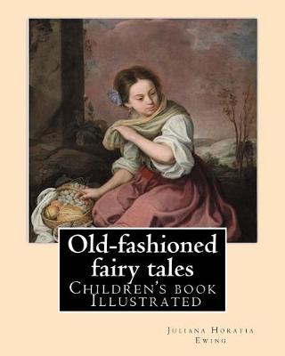 Book cover for Old-fashioned fairy tales. By