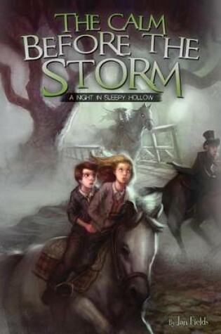 Cover of Calm Before the Storm: A Night in Sleepy Hollow Book 2