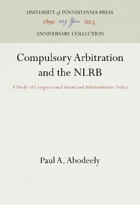 Cover of Compulsory Arbitration and the NLRB