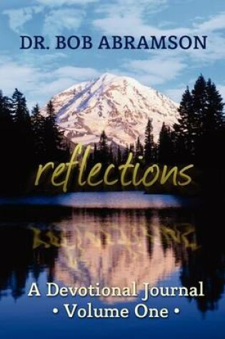 Cover of Reflections - A Devotional Journal - Volume One