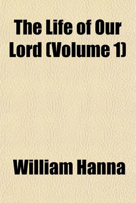 Book cover for The Life of Our Lord (Volume 1)