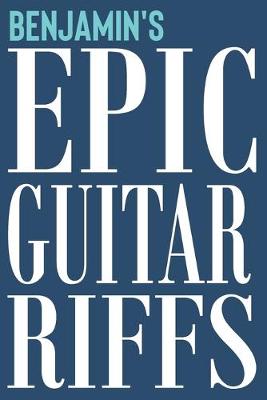 Book cover for Benjamin's Epic Guitar Riffs