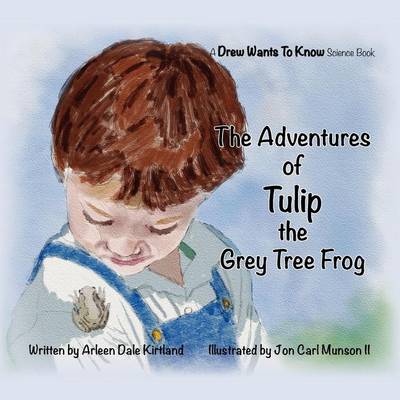 Book cover for The Adventures Of Tulip The Grey Tree Frog