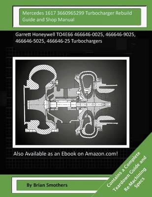 Book cover for Mercedes 1617 3660965299 Turbocharger Rebuild Guide and Shop Manual