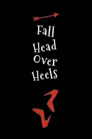 Cover of Fall Head Over Heels
